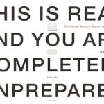 Book Review: This is Real and You Are Completely Unprepared…