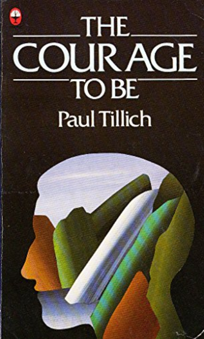 The Courage to Be